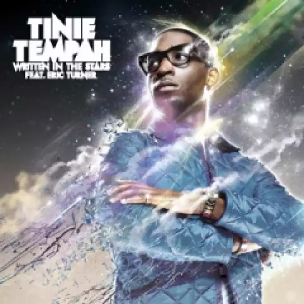 Tinie Tempah - Written in the Stars ft. Eric Turner